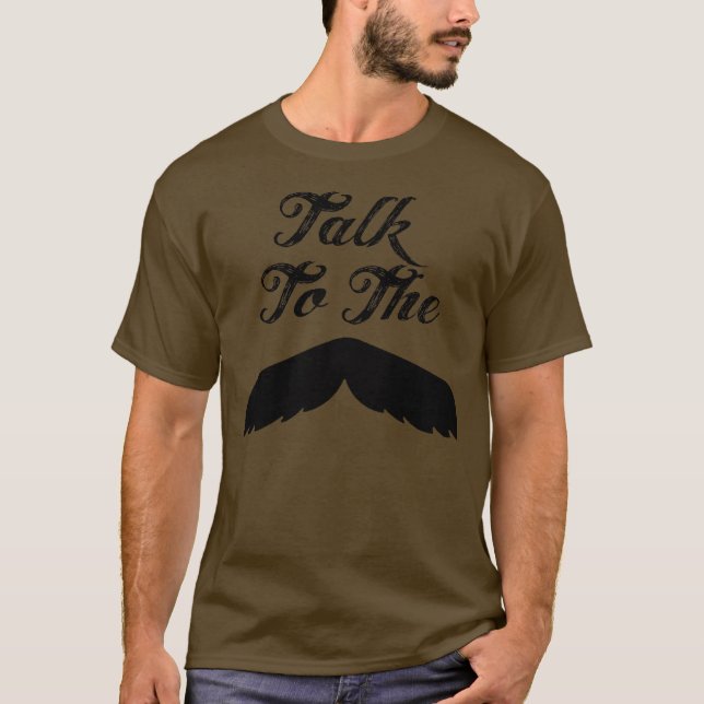 Talk to the Moustache - Dark Tee (Front)