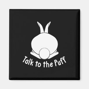 Talk To The Puff Rabbit Cute Bunny Happy Easter Wo Magnet