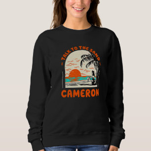 Talk To The Sand Cameron Beach Louisiana Ocean Sum Sweatshirt