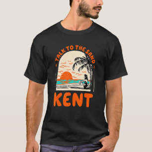 Talk To The Sand Kent Beach Washington Ocean Summe T-Shirt