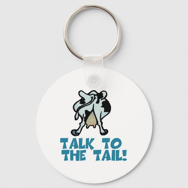 Talk to the Tail Cow Key Ring (Front)