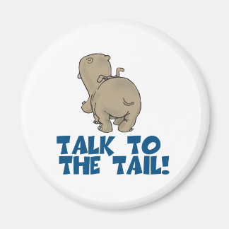 Talk to the Tail Hippo Magnet