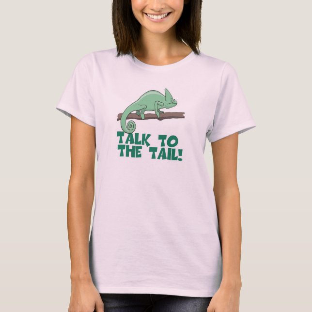Talk to the Tail Lizzard Iguana T-Shirt (Front)
