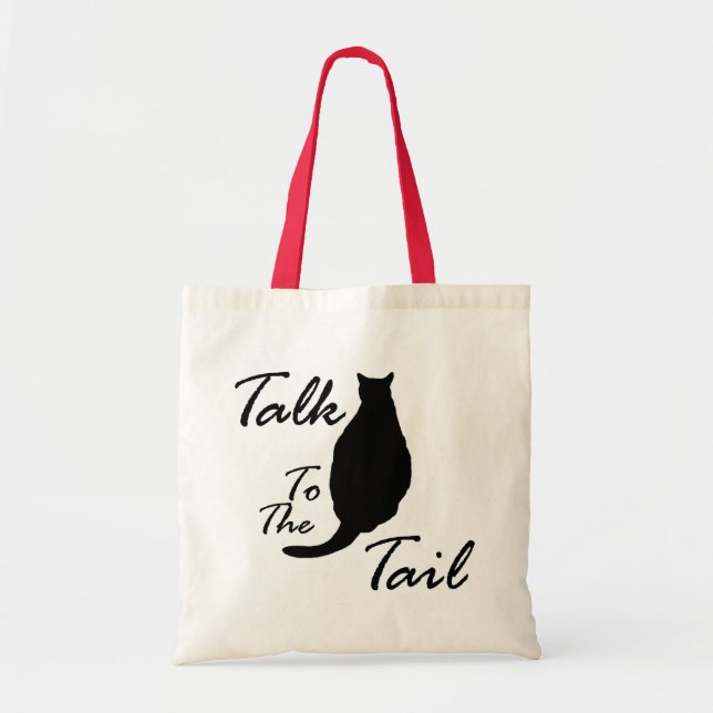 "Talk To The Tail" tote bag (Front)