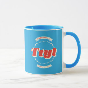 Talk To You Later Mug