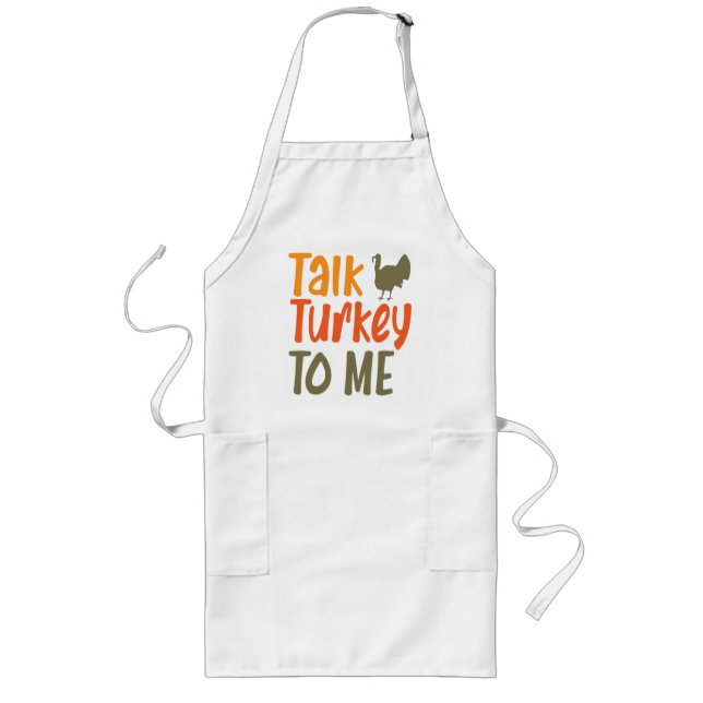 Talk Turkey To Me Apron (Front)