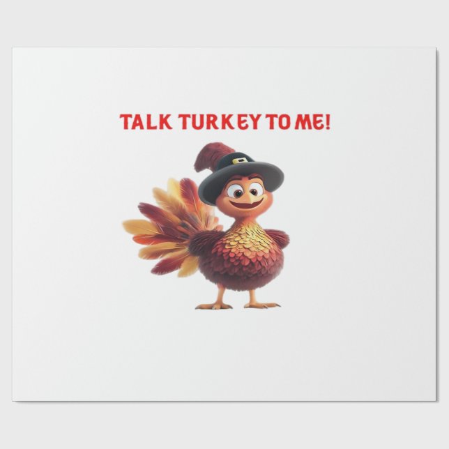 Talk Turkey To Me Funny Thanksgiving Design Classi Wrapping Paper (Flat)