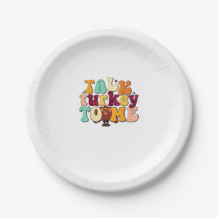 Talk Turkey To Me Leg Day Funny Thanksgiving Paper Plate