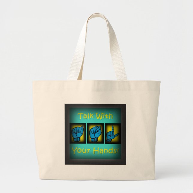 Talk With Your Hands (2) Large Tote Bag (Front)