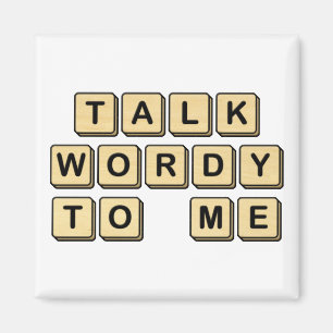 Talk Wordy to Me Wooden Tile Magnet