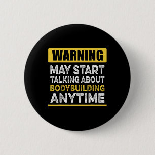 Talking About Bodybuilding Anytime Funny Bodybuild 6 Cm Round Badge