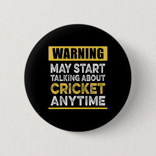 Talking About Cricket Anytime Funny Cricket Player 6 Cm Round Badge