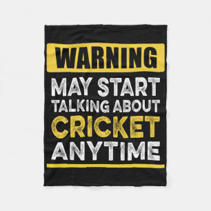 Talking About Cricket Anytime Funny Cricket Player Fleece Blanket