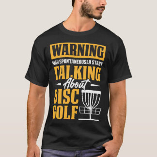 Talking About Disc Golf Golfing Player Golfer Spor T-Shirt