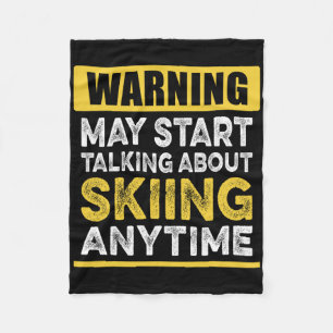Talking About Skiing Anytime Funny Skier Fleece Blanket