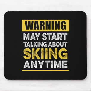 Talking About Skiing Anytime Funny Skier Mouse Pad