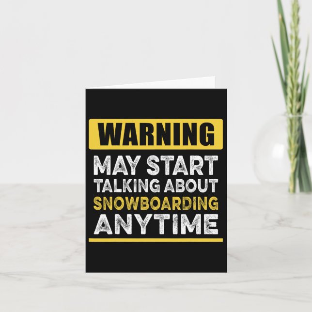 Talking About Snowboarding Anytime Funny Snowboard Card (Front)