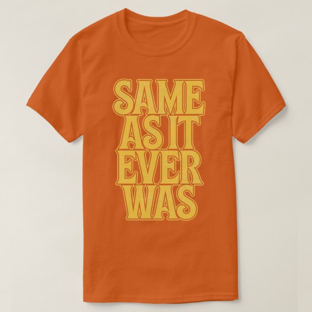 Talking Heads Same As It Ever Was T-Shirt (Design Front)