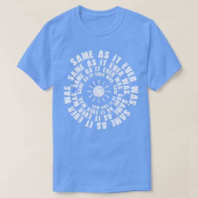 Talking Heads Same As It Ever Was T-Shirt (Design Front)