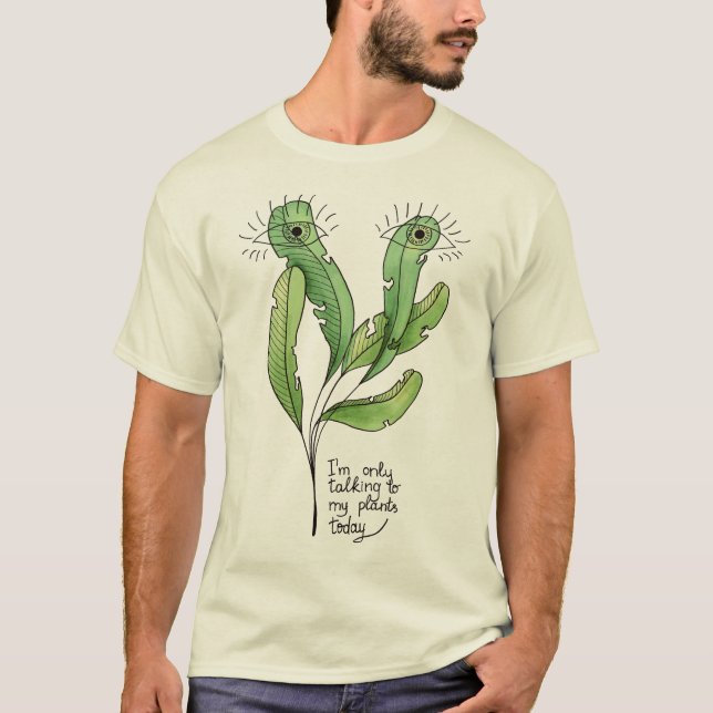 Talking to My Plants - Funny Introvert Gardener T-Shirt (Front)