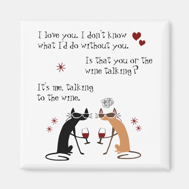 Talking to the Wine Funny Cat Magnet (Front)