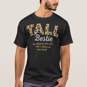 Tall Bestie Short Bestie Best Friend Matching Bff T-Shirt