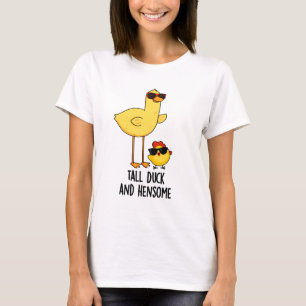 Tall Duck And Hensome Funny Animal Pun  T-Shirt