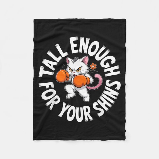 Tall Enough for Your Shins Funny Boxing Cat Fleece Blanket (Front)