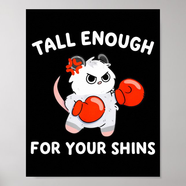 Tall enough for your shins funny boxing cat  poster (Front)