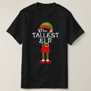 tallest elf family matching christmas T-Shirt