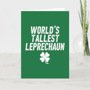 Tallest Leprechaun St Patricks Card