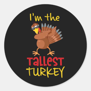 Tallest Turkey Matching Family Group Thanksgiving  Classic Round Sticker