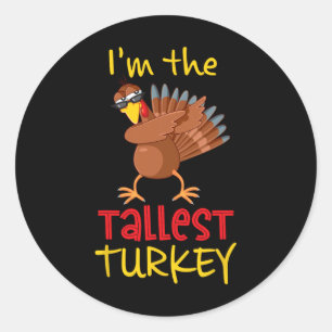 Tallest Turkey Matching Family Group Thanksgiving Classic Round Sticker
