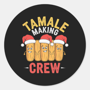 Tamale Making Crew Christmas Cooking Party Fun  Classic Round Sticker