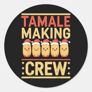 Tamale Making Crew Christmas Festive Holiday Desig Classic Round Sticker