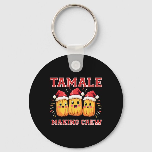 Tamale Making Crew Christmas Party  Key Ring (Front)