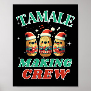 Tamale Making Crew Mexican Food Family Matching Poster