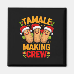Tamale Making Crew Season Funny Mexican Christmas Magnet