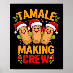 Tamale Making Crew Season Funny Mexican Christmas Poster