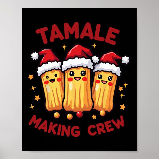 Tamale Making Crew Tamale Season Funny Mexican Xma Poster (Front)