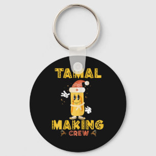 Tamale Making Crew Tis The Season Funny Mexican Ch Key Ring