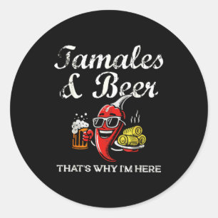Tamales &amp; Beer Funny Tamale Season Mexican Chr Classic Round Sticker