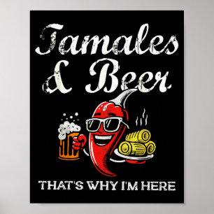 Tamales & Beer Funny Tamale Season Mexican Chr Poster