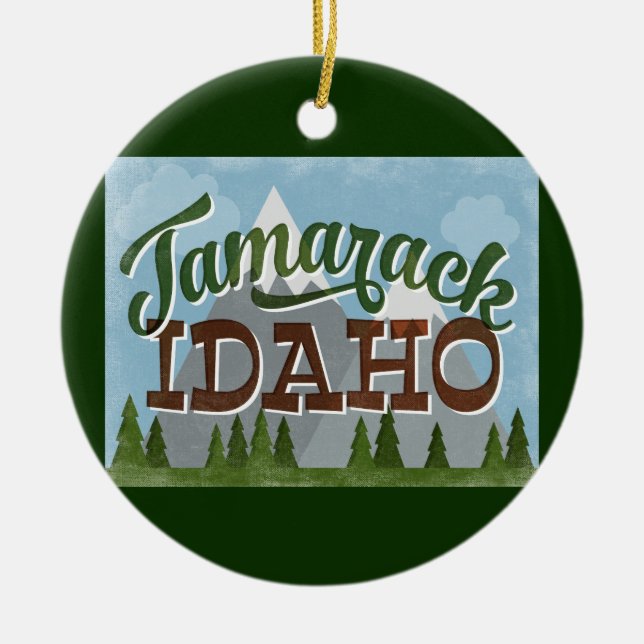 Tamarack Idaho Fun Retro Snowy Mountains Ceramic Tree Decoration (Front)