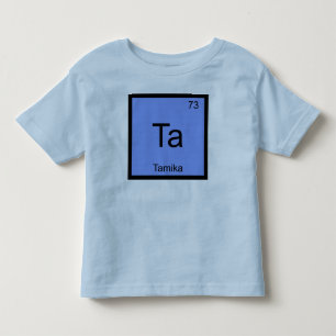 Tamika Name Chemistry Element Periodic Table Toddler T-Shirt