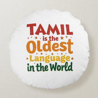 Tamil, The Oldest Language Round Cushion