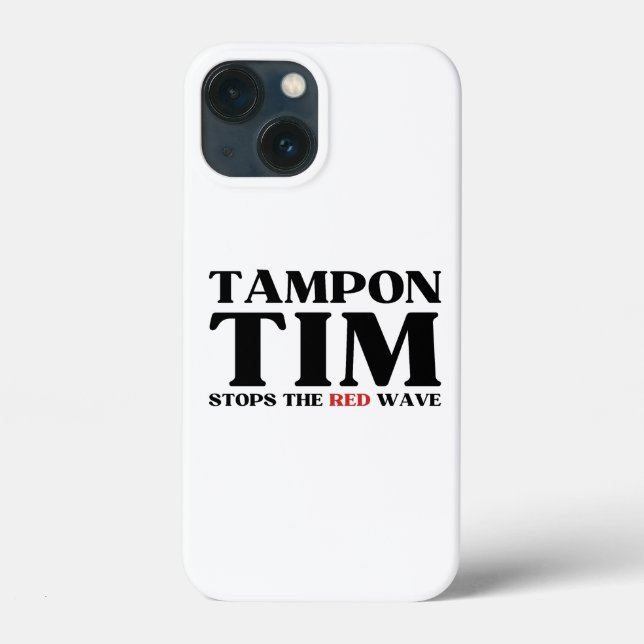 Tampon Tim Will Stops The Red Wave-Tim Walz 2024 Case-Mate iPhone Case (Back)