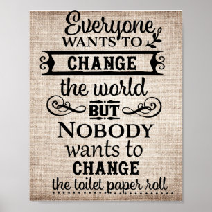 Tan Linen Look Change the Toilet Paper Bathroom Poster