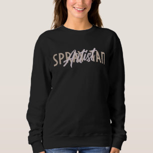 Tan Slayer Spray Tan Artist Sunless Tanning 3 Sweatshirt