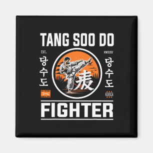 Tang Soo Do Fighter - For The Fan Of Korean Karate Magnet